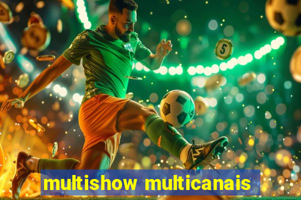 multishow multicanais